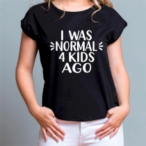 Jag var normal för 4 barn sedan - Tryckt kortärmad T-shirt